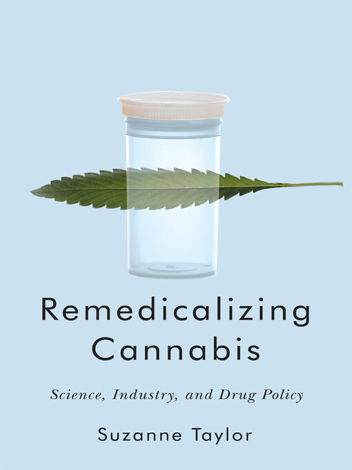 Title details for Remedicalizing Cannabis by Suzanne Taylor - Available